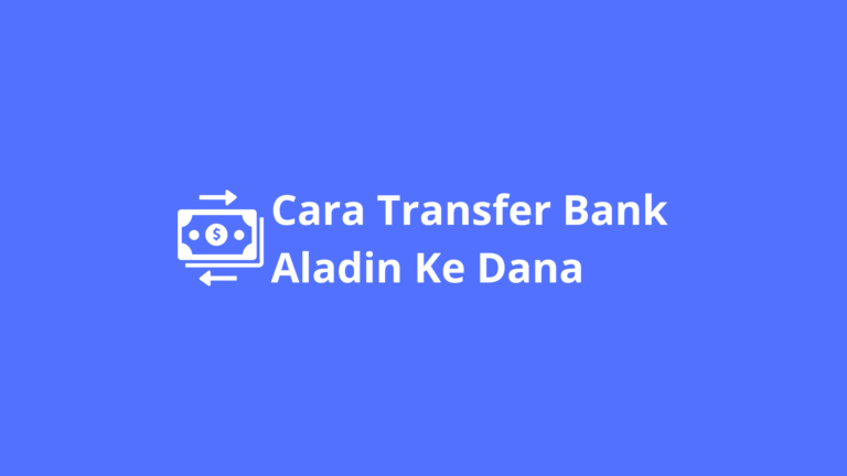 cara transfer bank aladin ke dana