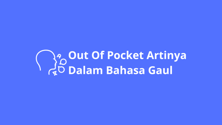 out of pocket artinya