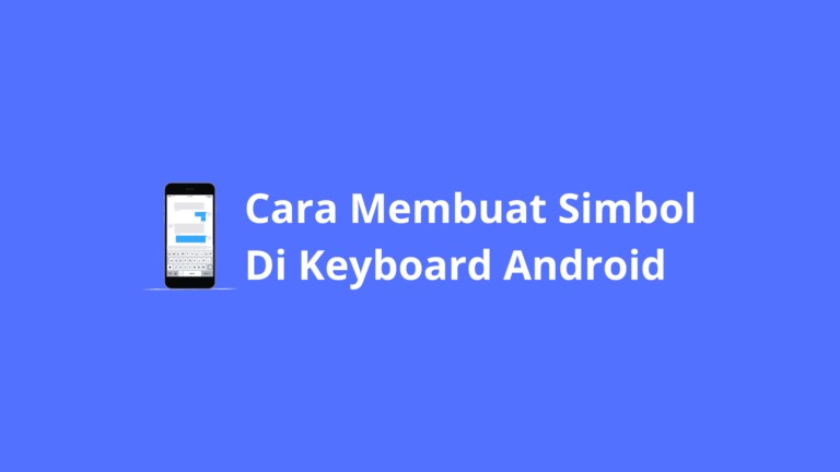 cara membuat simbol di keyboard android